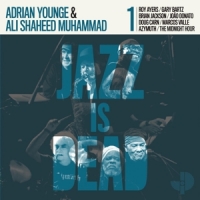 Younge, Adrian & Ali Shaheed Muhamma Jazz Is Dead 001