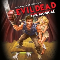 Evil Dead; The Musical