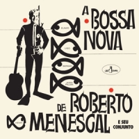 A Bossa Nova De Roberto Menescal -ltd-