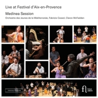 Live At Festival D Aix-en-provence - Medinea Session